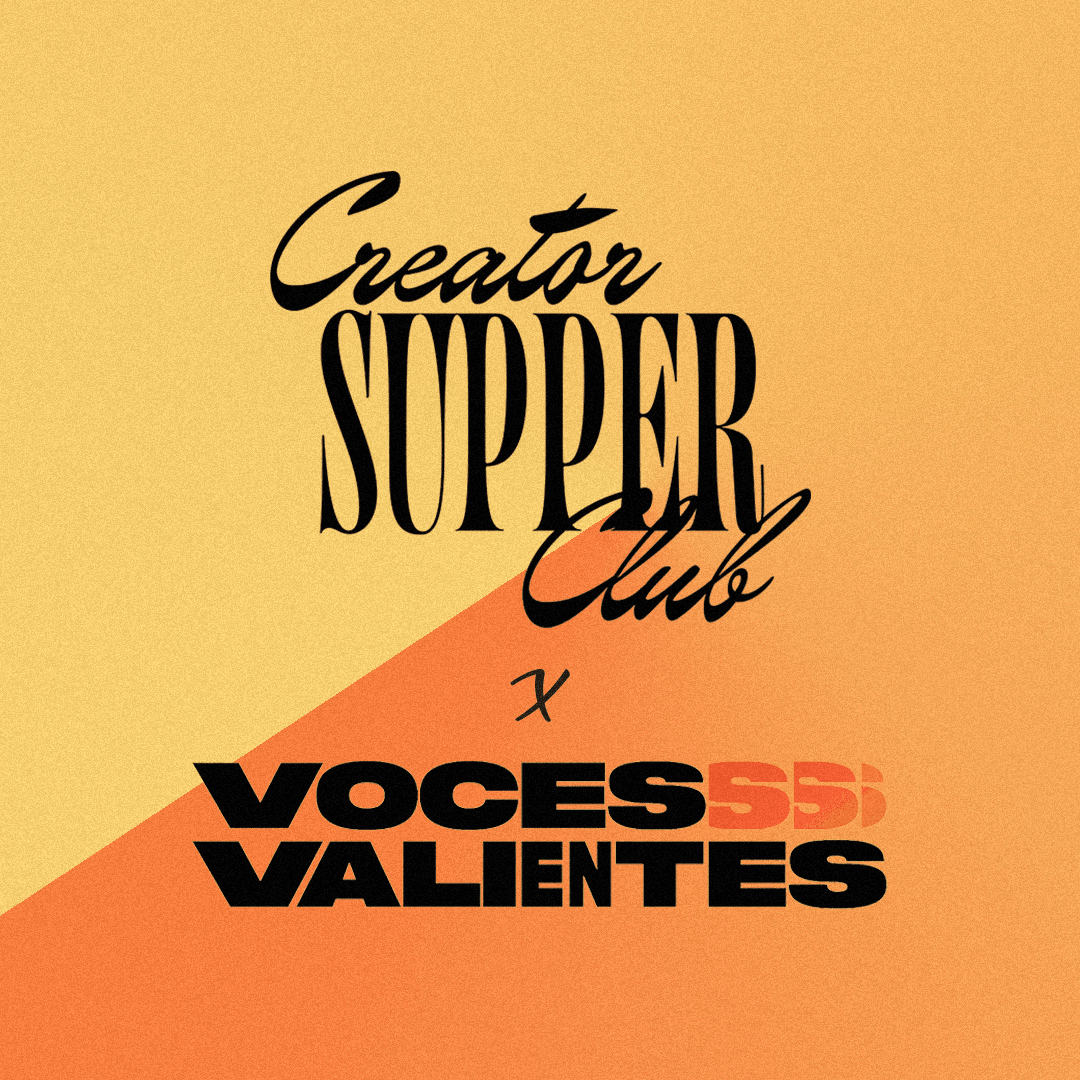 Latino Heritage Month Celebration | Creator Supper Club x Voces Valientes