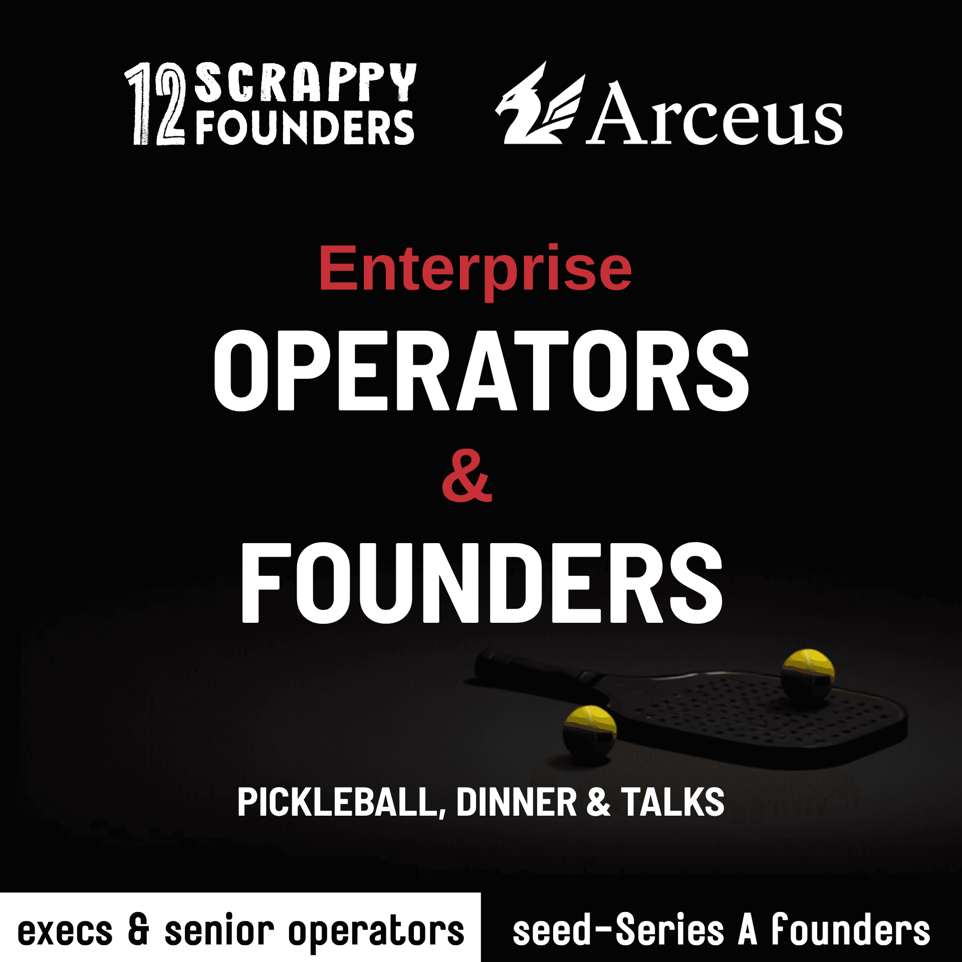 PickleTalk: Enterprise Operators × AI Founders (Seed to Series A)