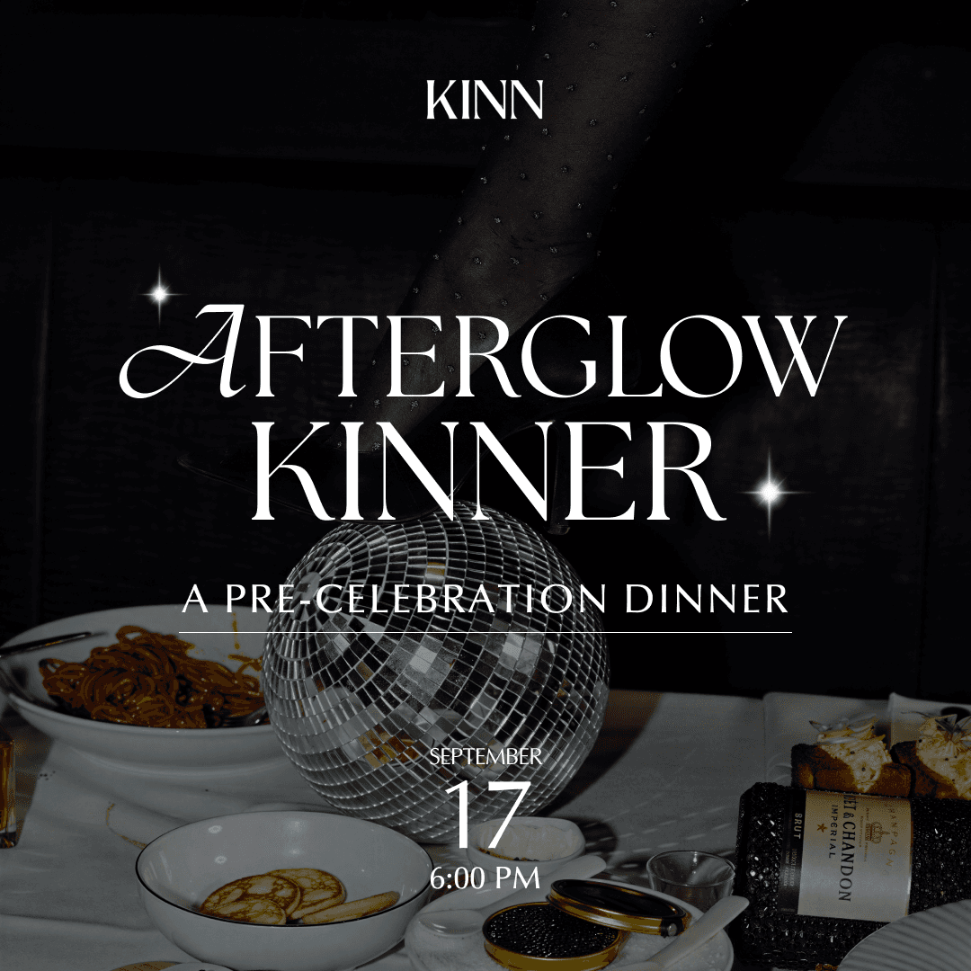 Afterglow KINNER: A Pre-Celebration Dinner