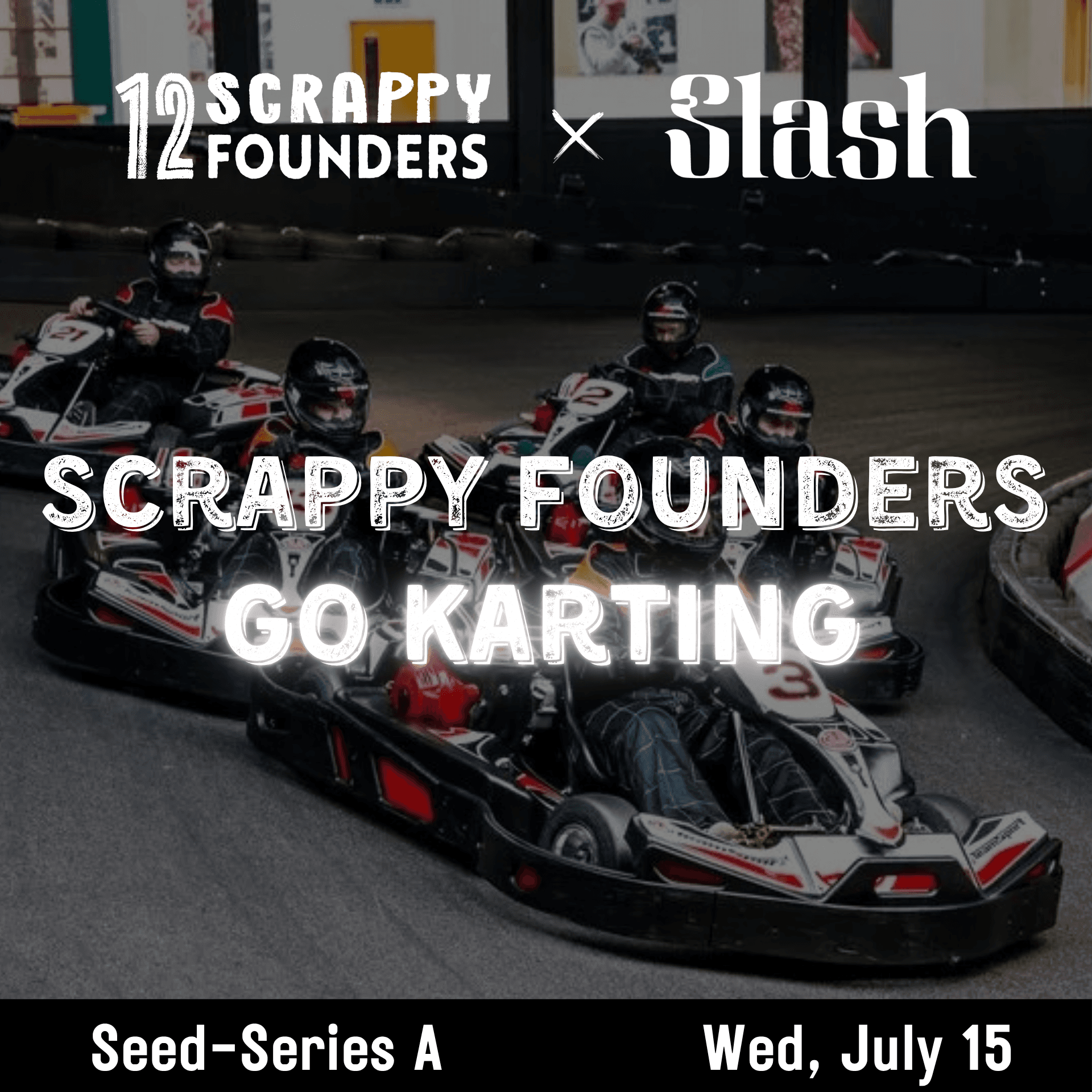 Scrappy AI Founders Go Karting (seed to series A)