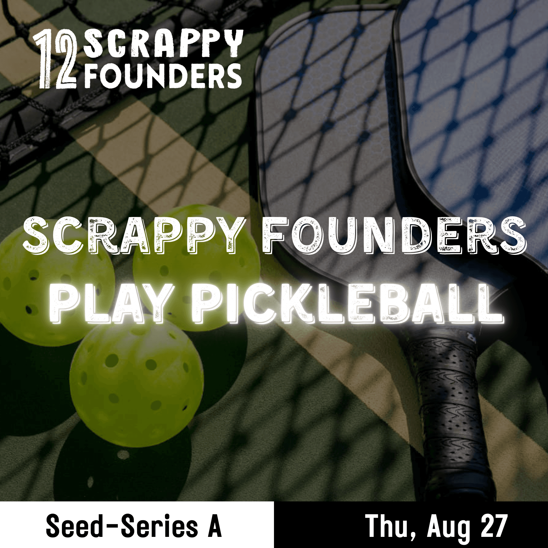 Scrappy AI Founders Play Pickleball (seed to series A)