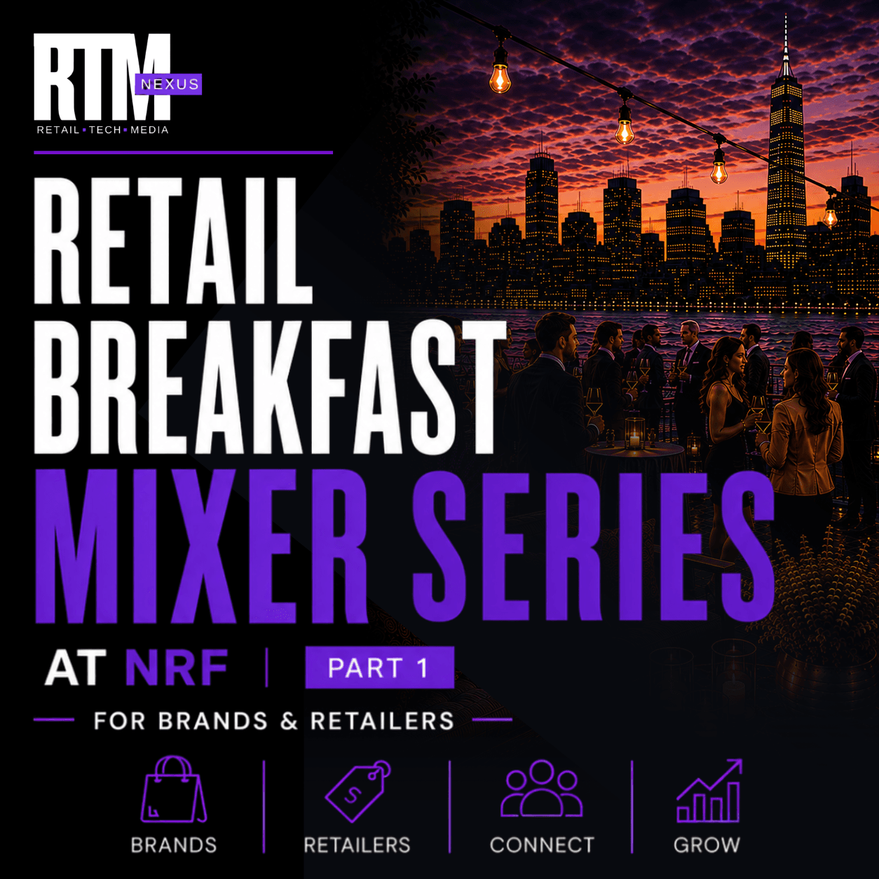 Retail Breakfast Mixer Series at NRF - Part 1