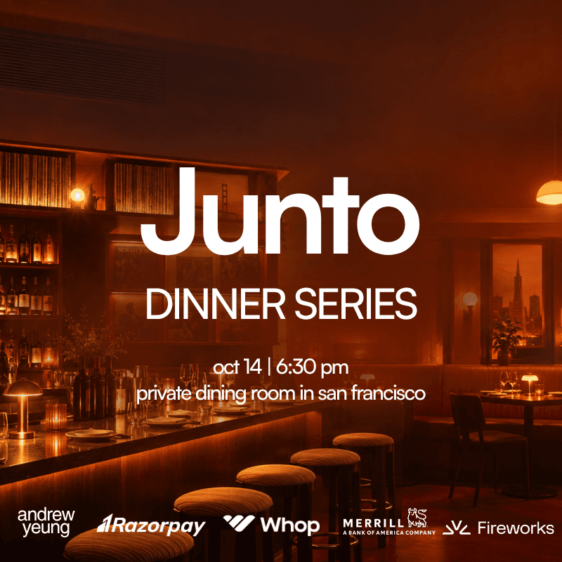 Junto Founder Dinner (hosted by Andrew Yeung and friends)