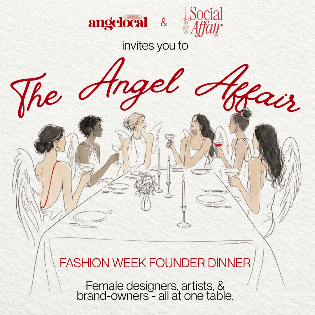 The Angel Affair: Fashion Week Founder Dinner