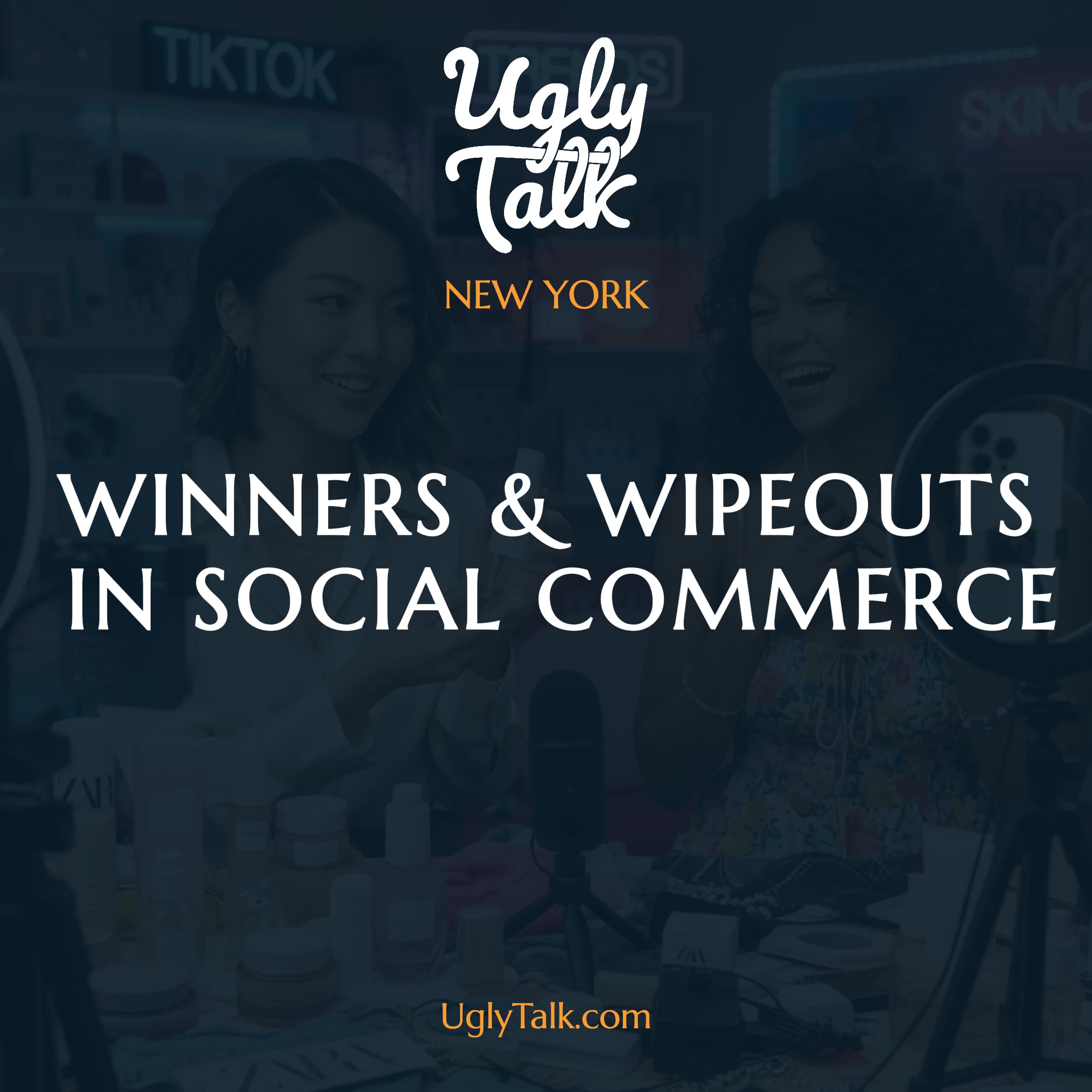 UGLY TALK: WINNERS AND WIPEOUTS IN SOCIAL COMMERCE