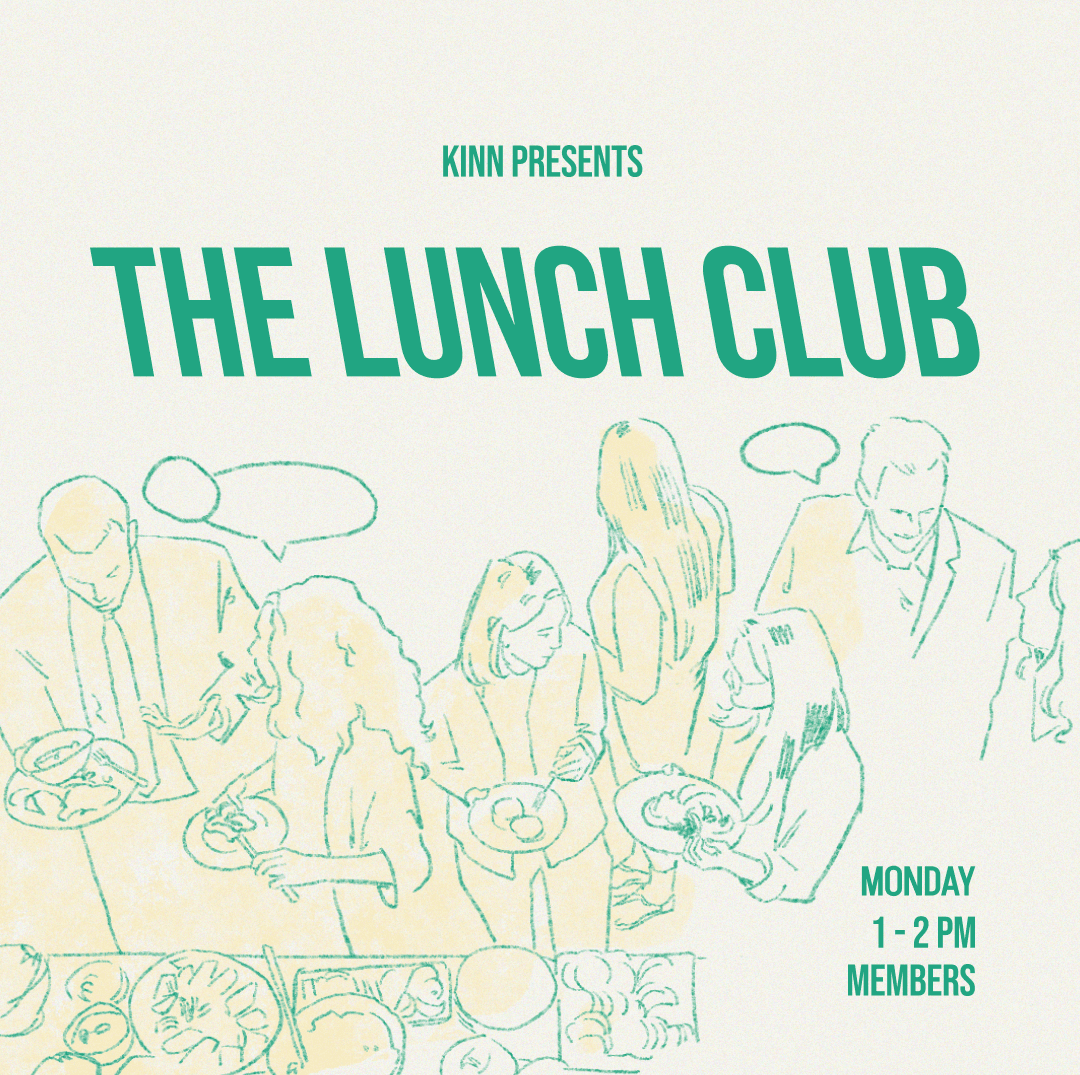 Lunch Club @ The KINN