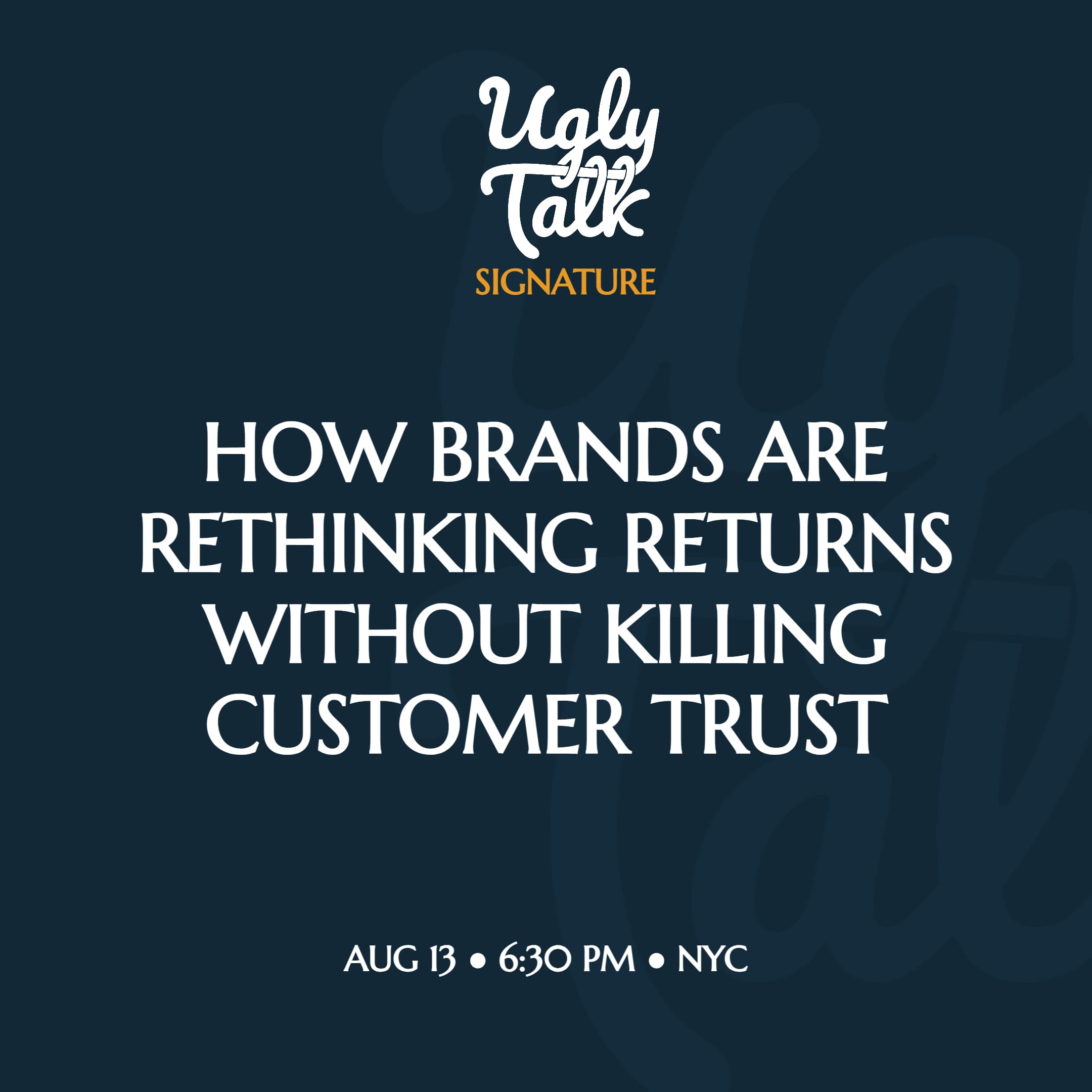 UGLY TALK: HOW BRANDS ARE RETHINKING RETURNS WITHOUT KILLING CUSTOMER TRUST