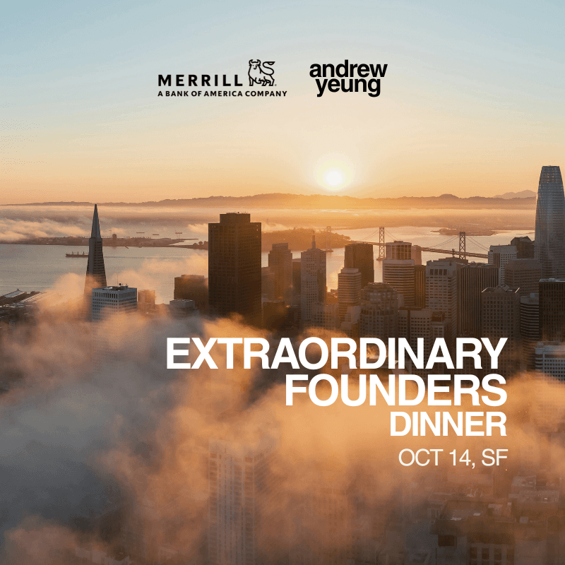 Extraordinary Founders Dinner (hosted by Andrew Yeung)