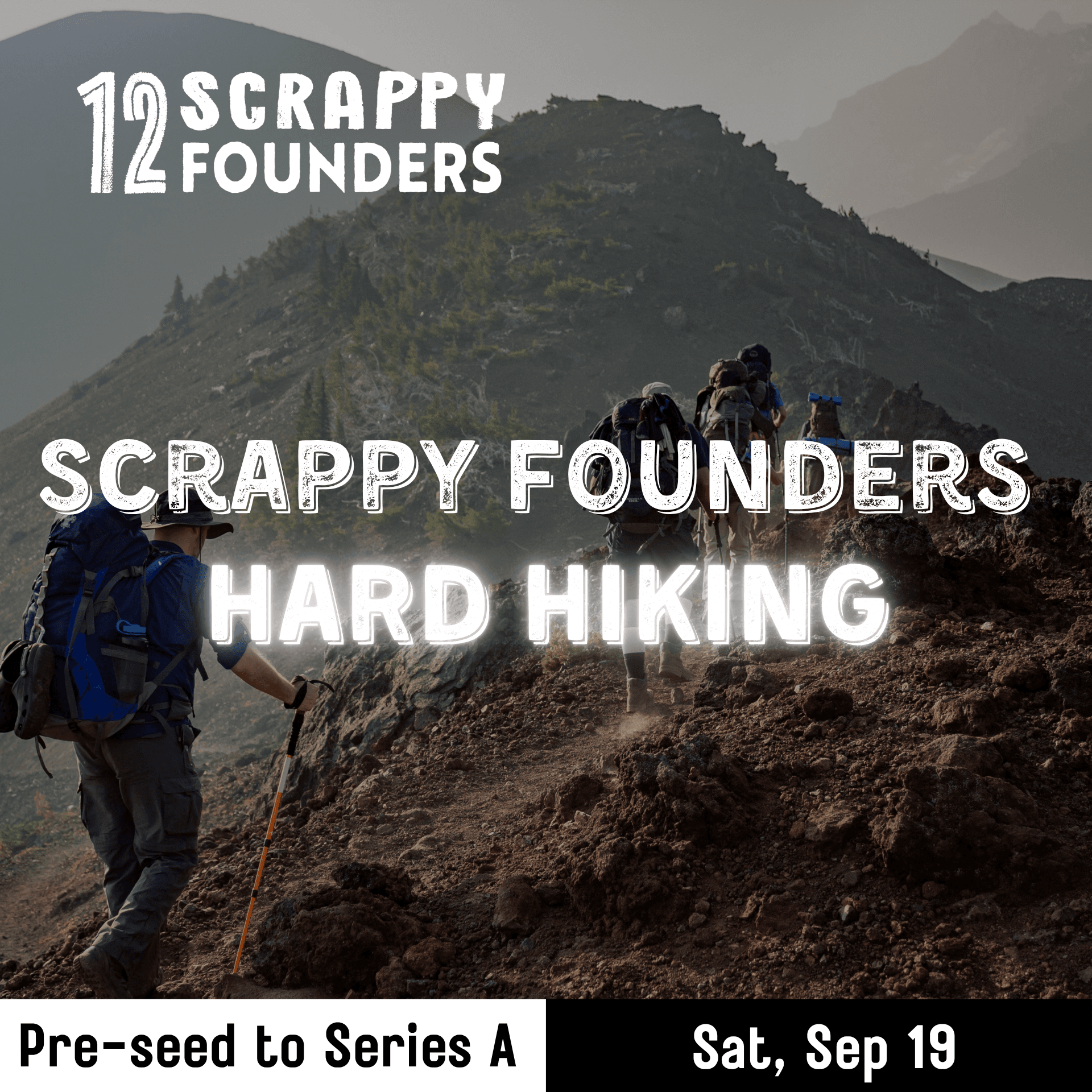 Scrappy AI Founders - (moderate) Hiking (pre-seed to Series A)